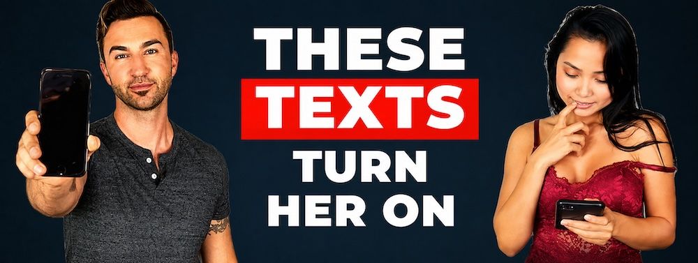 How to Turn a Girl on Through Text