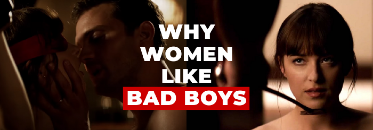 why do girls like bad boys