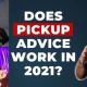 does pickup advice work 2021