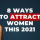 attract women 2021